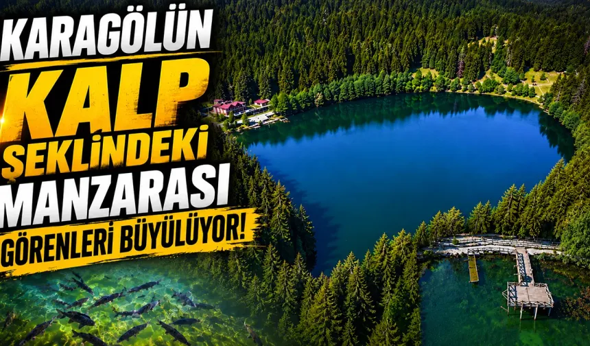 Şavşat Karagöl, Kalp Şeklindeki Görüntüsüyle Büyülüyor