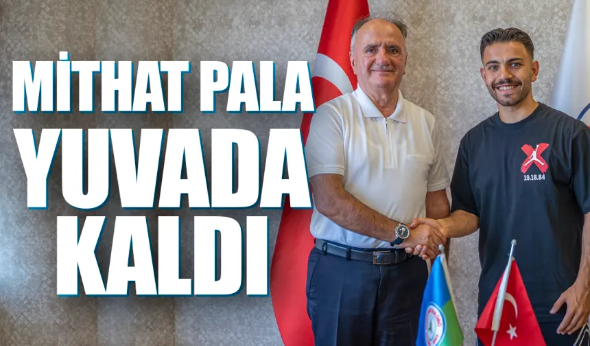 Çaykur Rizespor Mithat Pala'nın sözleşmesi 1 yıl uzattı