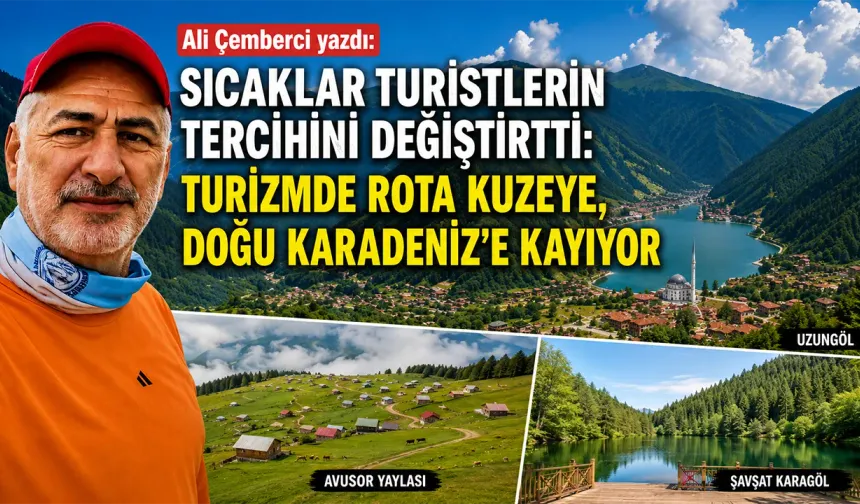 Turizmde Rota Kuzeye, Doğu Karadeniz’e Kayıyor