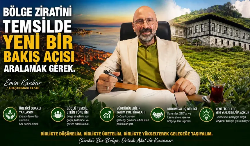 BÖLGE ZİRATİNİ TEMSİLDE YENİ BİR BAKIŞ AÇISI ARALAMAK GEREK.
