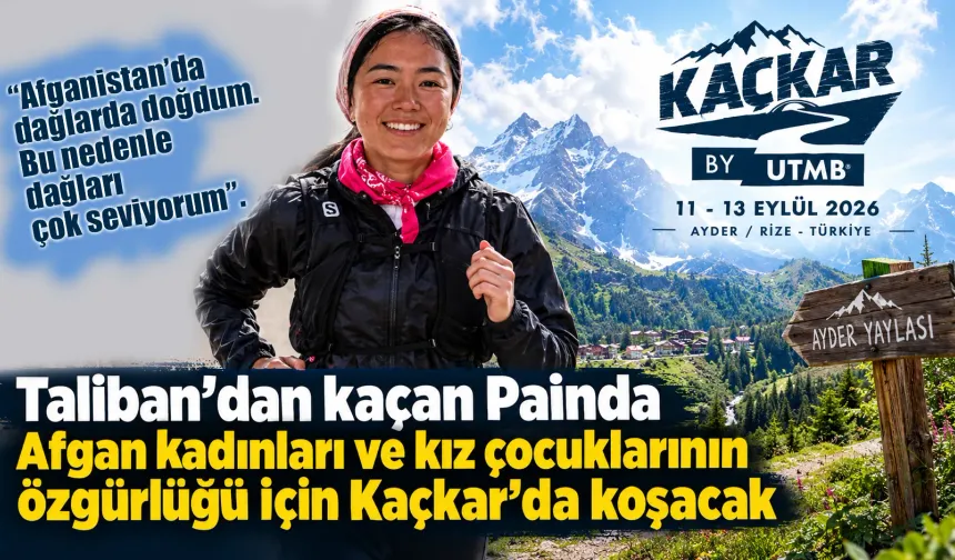 Taliban'dan kaçtı, özgürlük için Kaçkar'da koşacak
