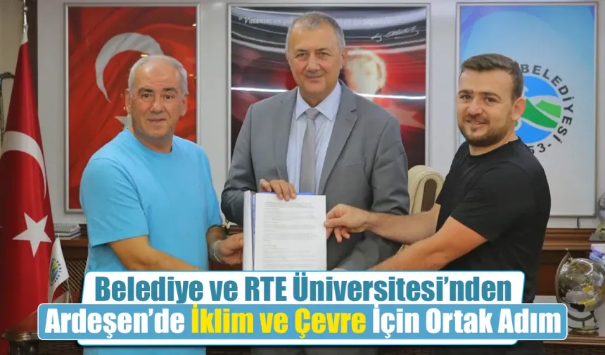 Ardeşen Belediyesi ve Üniversiteden Çevre İş Birliği