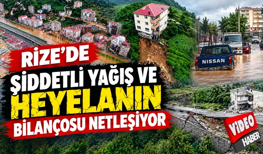 Rize’de Sel ve Heyelanların Bilançosu: 1 Milyar TL