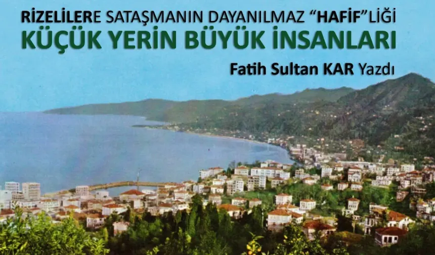RİZELİ SAKSI DEĞİLDİR