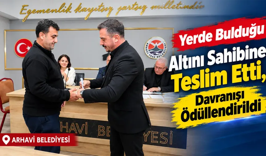 Arhavi’de Yaşar Şimşek Yerde Bulduğu Altını Sahibine Teslim Etti
