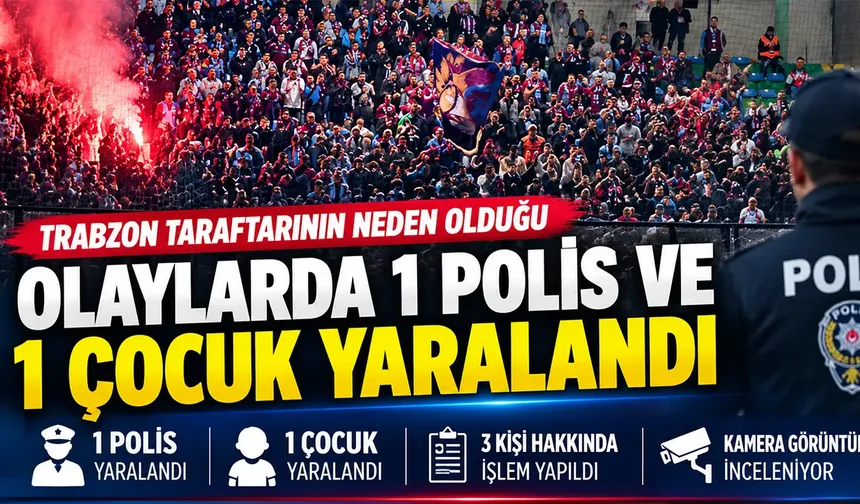 Rize Emniyeti'nden Çaykur Rizespor Tranzpnspor maçı Sonrası Açıklama: 3 Kişiye İşlem