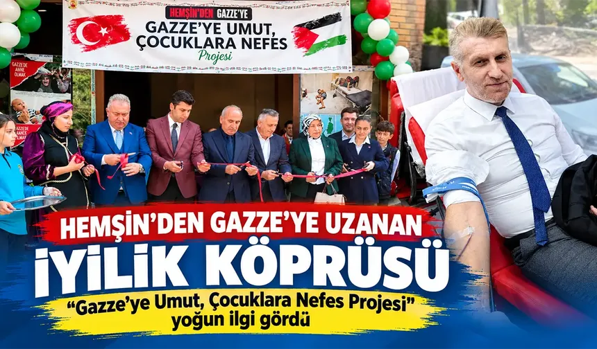 Hemşin’den Gazze’ye Uzanan İyilik Köprüsü