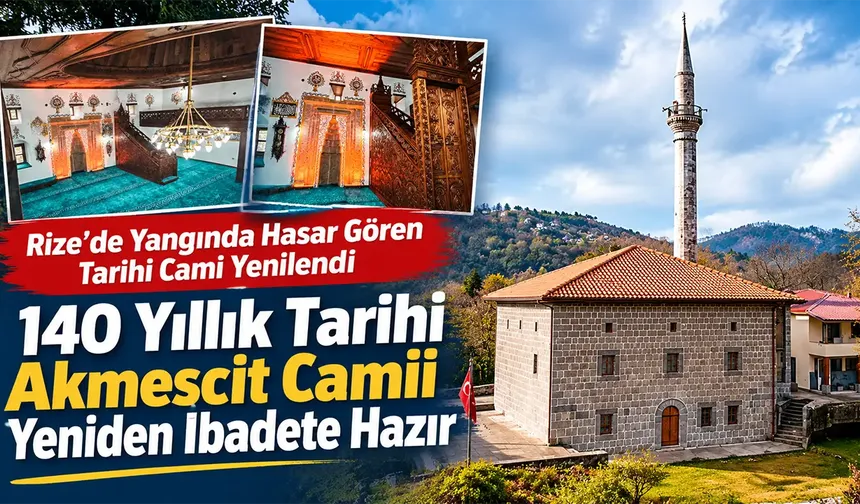 Rize’de Tarihi Akmescit Camii Yeniden İbadete Hazır