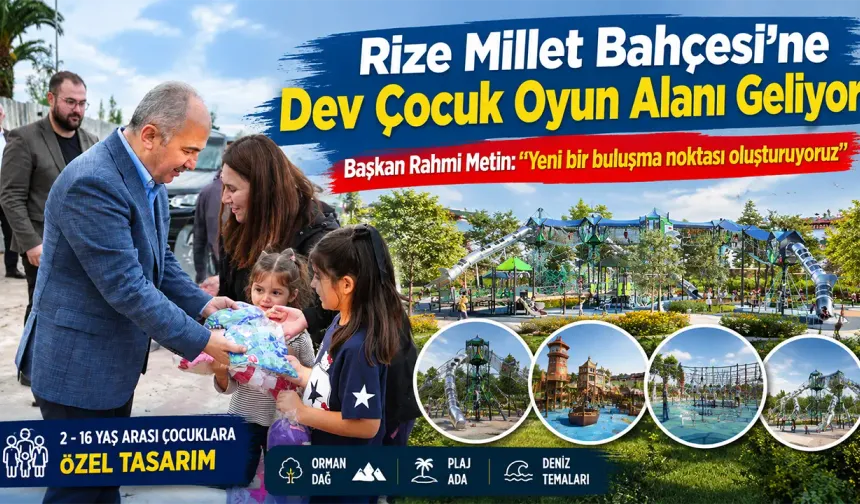 Rize’ye Türkiye’nin En Büyük Oyun Alanlarından Biri