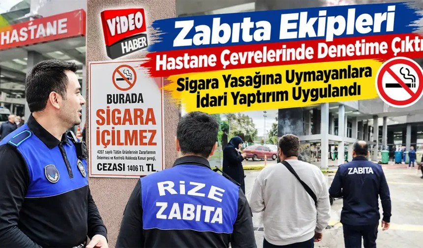 Rize Belediyesi’nden Hastane Çevresinde Sigara Denetimi