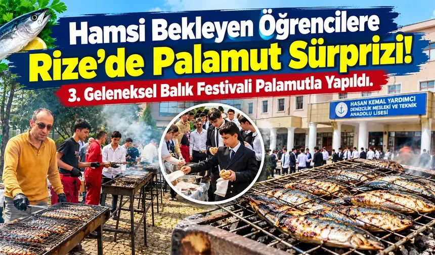 Hamsi Yok, Palamut Var! Rize’de Öğrencilere Balık Şöleni