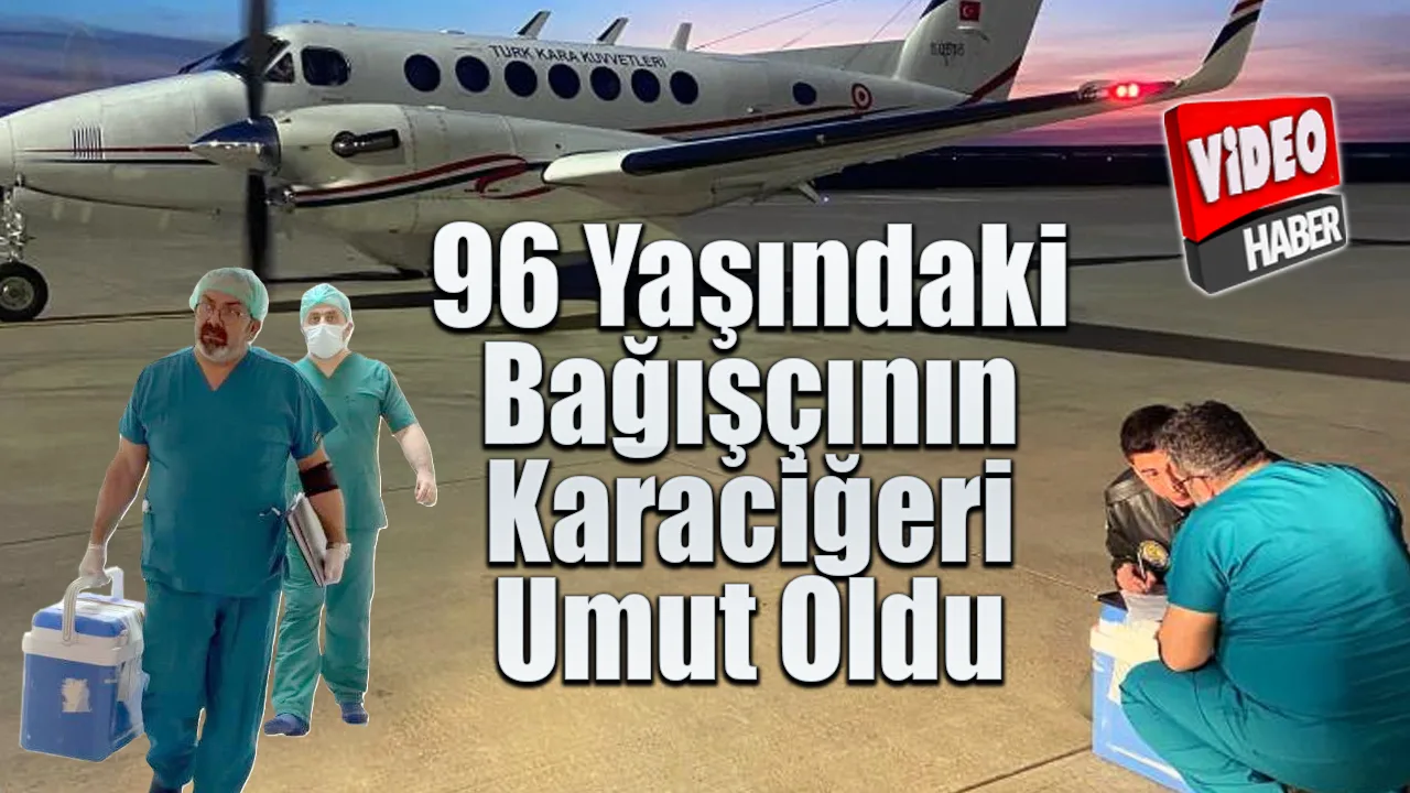 Rize'de 96 yaşında bağışladığı organı umut oldu