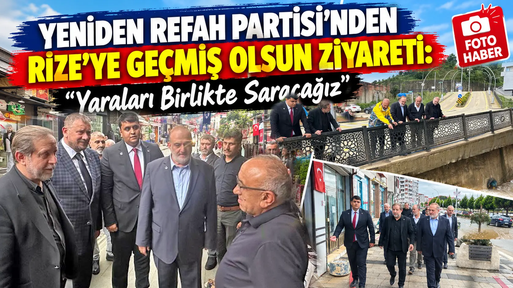 Yeniden Refah Partisi'nden Rize'de Sel Bölgesine Ziyaret