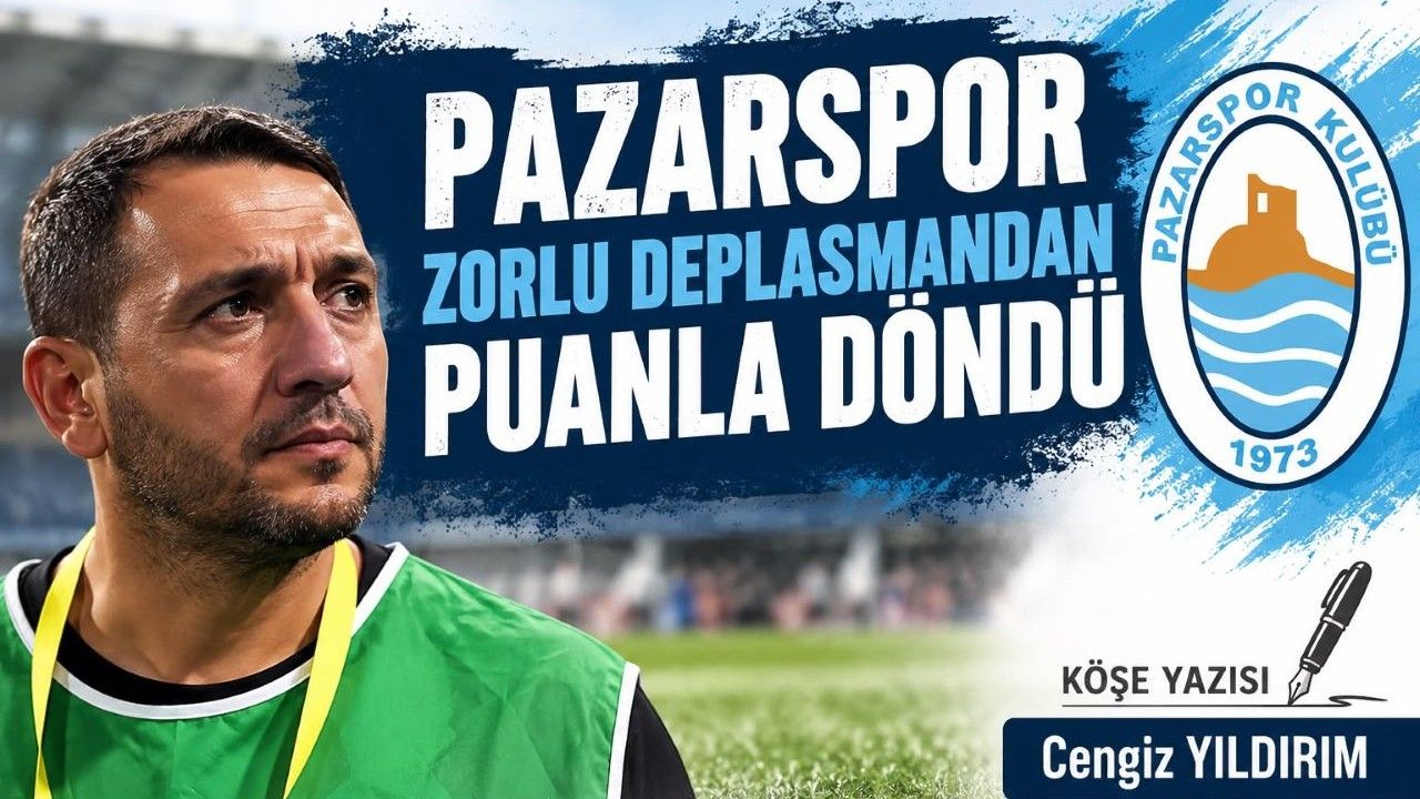 Pazarspor Zorlu Deplasmandan Puanla Döndü