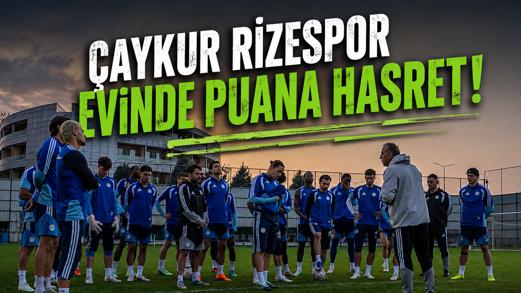 Çaykur Rizespor evinde puana hasret!
